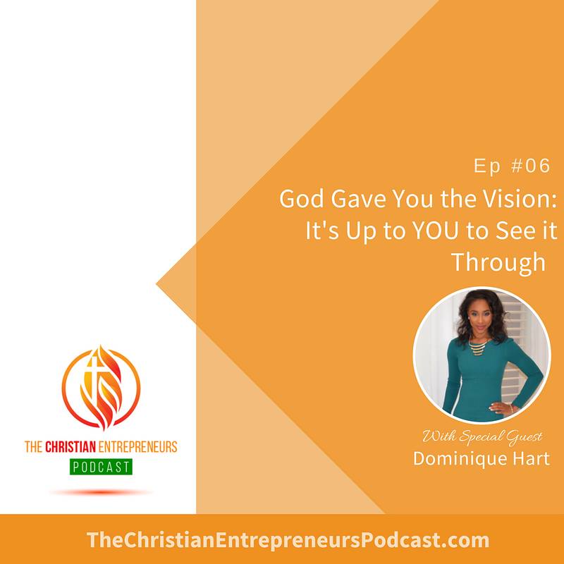 Christian Entrepreneurs Podcast - Dominique Hart